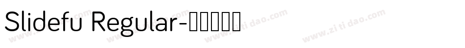Slidefu Regular字体转换